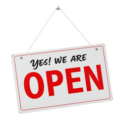 A sign that says yes we are open isolated on transparent background