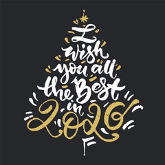 Christmas Greeting Card. I wish you all the best in 2026 lettering in a shape of Christmas tree. Classic lettering holiday season template.