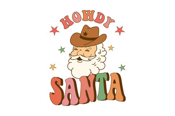 Retro howdy santa text with a cowboy hat wearing santa claus illustration, isolated on transparent background