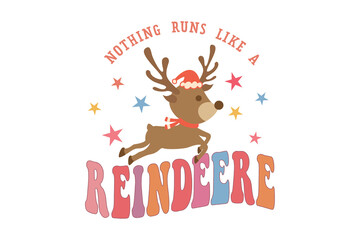 Cute cartoon reindeer with santa hat and scarf, jumping with text nothing runs like a reindeer isolated on transparent background
