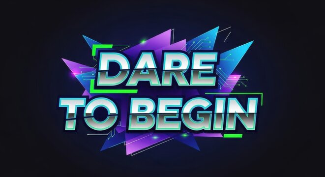 Futuristic and Vibrant Design, "Dare To Begin" Graphic Element Concept