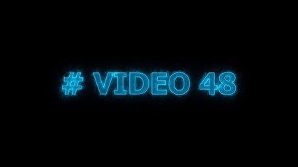 forty-eight Digital Timer, # video 48 neon text is used as video clip. Sci-Fi light Effects electronic protection. HUD user interface with technology stopwatch Digital countdown number animation, - Powered by Adobe