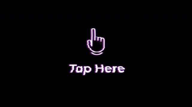 Animated 'Tap Here' icons with neon aesthetic for interactive user experience