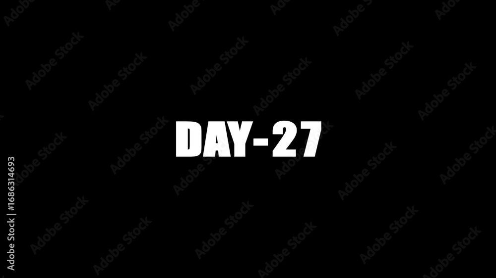 Poster day 27, 27 day text animation videos on black background. display day text animation with white font
