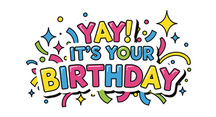 Naklejka premium Colorful graphic design celebrating a birthday with playful text and confetti.