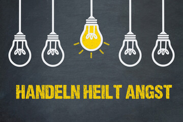 Handeln heilt Angst	
