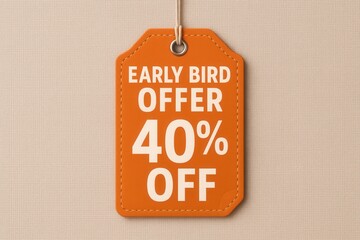 Early Bird OFFER with 40% OFF discount tag, vibrant style, enticing retail promotion for savings.