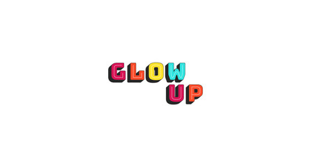 Glow up colorful bold popular internet slang word. Positive transformation. Gen z makeover lingo. Improvement self. Chunky 3D letters with shadow effect. Fun typography. Bungee Shade font used