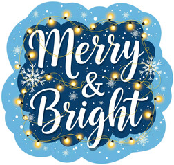 Merry and Bright Christmas Sign. Typography holiday design with lights and snowflakes. png