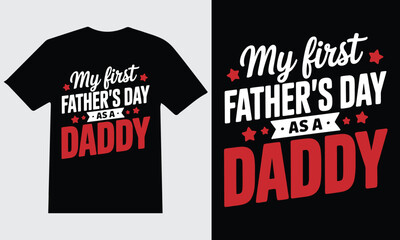 My First Father's Day As A Daddy celebration gift