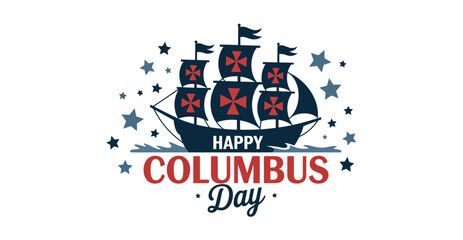 Happy Columbus Day illustration with red cross sail ship, stars, ocean waves, and bold red and blue typography on white background
