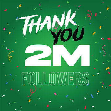 2 million Followers Thank you design confetti 2m follower thank you premium gradient background 2m thank you followers design celebrating Premium vector illustration thank you  million follow
