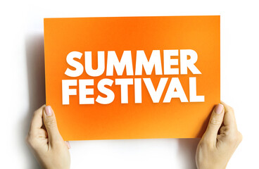 Summer Festival is a festival held during the summer, text concept on card