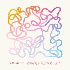 Don't Overthink It. Abstract Tangled Rainbow Line with Gradient Effect, Conceptual Illustration of Mental Chaos, Stress, and Overthinking Awareness. Overstimulated.