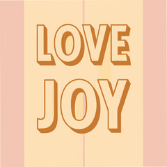 love is joy shared motivational typography