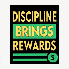 Fototapeta premium money rewards discipline motivational typography
