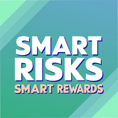 smart risks smart rewards motivational typography
