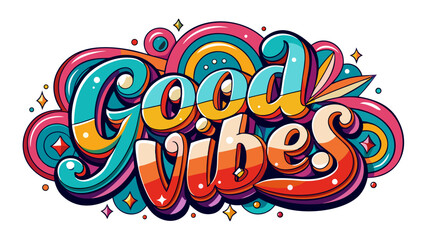 Good Vibes – retro, colorful, playful style