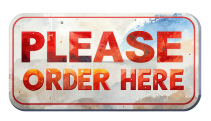 A weathered metal sign reading "PLEASE ORDER HERE" in bold red and orange typography.