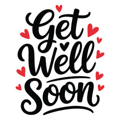 Get Well Soon Vector Illustration Hand Lettering Greeting Design