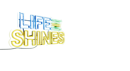 Vibrant Neon Sign Art Featuring the Uplifting Message Life Shines, Perfect for Inspiring Designs and Motivational Projects, Full of Optimism