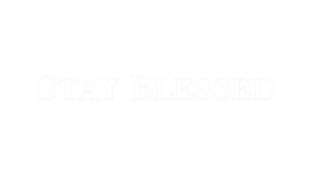 Uplifting message to stay blessed inspires hope and good fortune, a reminder to appreciate life's gifts and maintain a positive outlook always