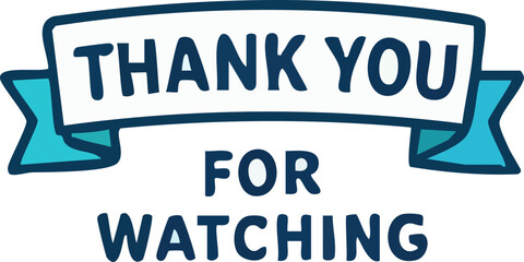 Hand-drawn 'Thank You For Watching' banner graphic.