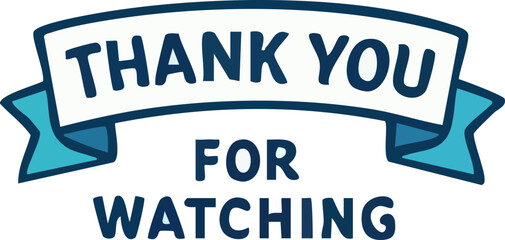 Hand-drawn style 'Thank You For Watching' banner.