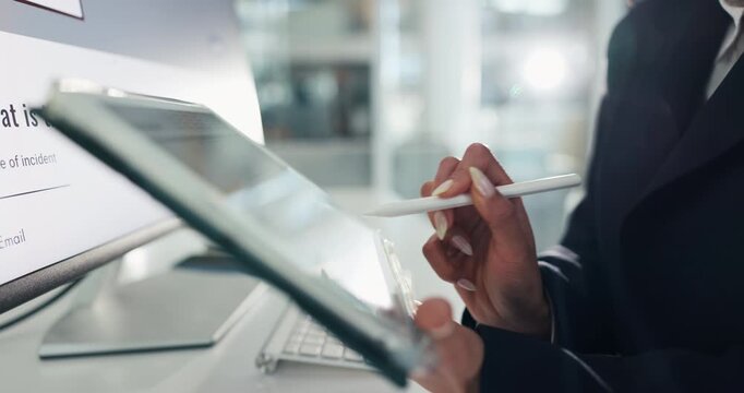 Hands, business and person on stylus in office for research, incident report and compliance form. Woman, computer and tablet for verify insurance claim, risk assessment and policy coverage for client