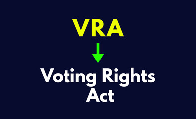 VRA Meaning, Voting Rights Act