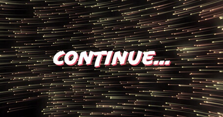 Displaying stylized CONTINUE