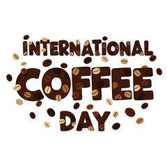 International Coffee Day Text with Coffee Beans.