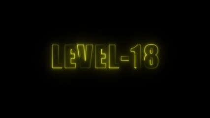 Neon yellow L E V E L 18 text glowing on black background abstract digital animation game - Powered by Adobe