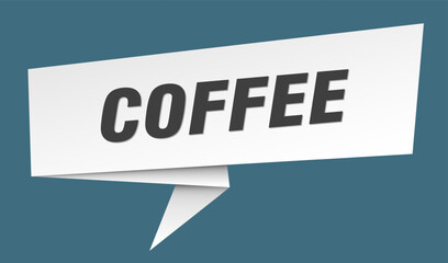 coffee banner. coffee speech bubble, label, sticker, sign template