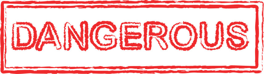 red grunge rubber stamp of dangerous | 
Dangerous Stamp