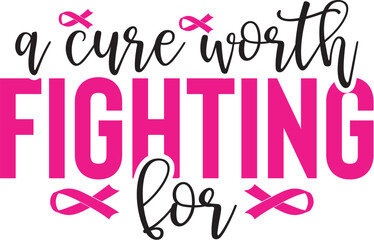 A Cure Worth Fighting for 