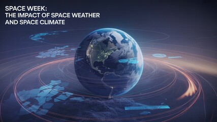 Space Week &ndash; Impact of Space Weather and Climate
