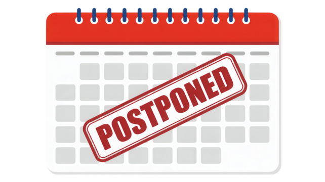 Urgent event notification, schedule change alert, business meeting cancellation stamp, project delay announcement, calendar reminder of postponed date, important deadline reschedule