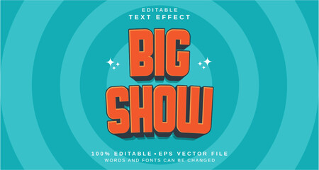 Editable text style effect - Big Show text style theme.