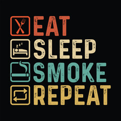 Fototapeta premium Typography t shirt design. eat sleep smoke repeat. cannabis t-shirt Design. weed t-shirt design. weed t-shirt design. weed design. weed vector. cannabis element.