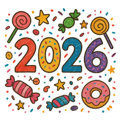 2026 Typography Illustration with Candy and Donuts in Playful Hand Drawn Doodle Style