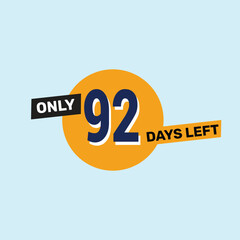 Only 92 days left countdown reminder for promotions, sales, or events in bold, eye-catching design