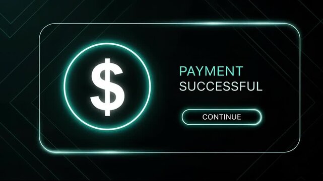 Digital payment successful notification with dollar sign and continue button on a dark futuristic background, concept of online transaction confirmation