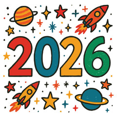 2026 Typography Illustration with Stars and Planets in Playful Hand Drawn Doodle Style