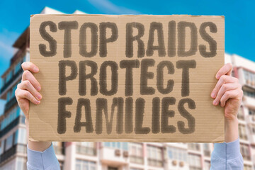 "Stop Raids Protect Families" — Protesters demand change with focus on IMMIGRATION. RIGHTS. SOLIDARITY. MEDIA. RESISTANCE. COMMUNITY. JUSTICE.