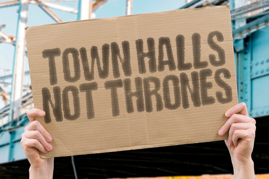 "Town halls not thrones". Grassroots activism counters authoritarian drift via town halls, strikes, and mobilizations. DEMOCRACY. RIGHTS. PROTEST. RESISTANCE. PEOPLE. ACTIVITY. UNITY.