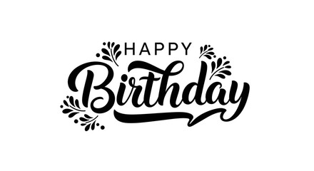Fototapeta premium Elegant black and white 'Happy Birthday' calligraphy with decorative flourishes