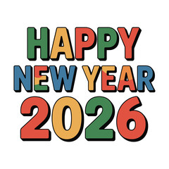 Colorful text declares happy new year 2026 with bold font and vibrant colors