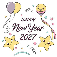 Cute kawaii style happy new year 2027 greeting card featuring adorable stars and festive balloons with confetti