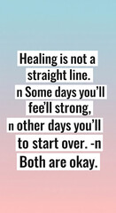 Inspirational message about healing journey with uplifting words for mental wellness and self-care, reminder of progress